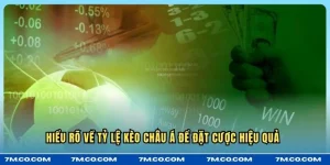 Hiểu rõ về tỷ lệ kèo châu Á để đặt cược hiệu quả 