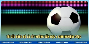 Tài Xỉu Bóng Đá Là Gì